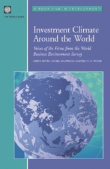 Investment Climate Around the World: Voices of the Firms from the World Business Environment Survey (Directions in Development)