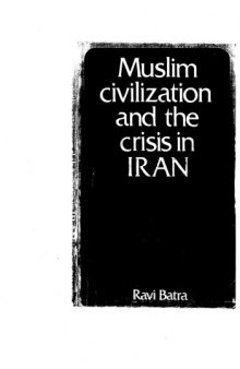 Muslim Civilization and crisis in Iran
