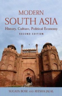 Modern South Asia: History, Culture and Political Economy (2nd Edition)