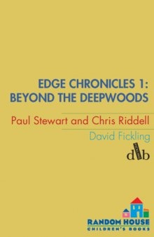 Edge Chronicles 1: Beyond the Deepwoods (The Edge Chronicles)  