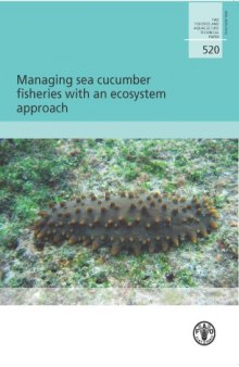 Managing Sea Cucumber Fisheries With an Ecosystem Approach (Fao Fisheries and Aquaculture Technical Paper)