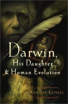 Darwin, His Daughter & human evolution