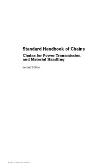 Standard Handbook of Chains : Chains for Power Transmission And Material Handling