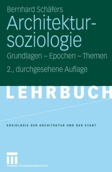 Architektursoziologie: Grundlagen  - Epochen - Themen, 2. Auflage