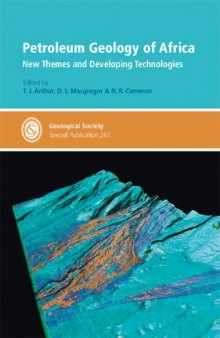 Petroleum geology of Africa: new themes and developing technologies