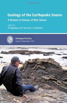 Special Publication 359 - Geology of the Earthquake Source: A Volume in Honour of Rick Sibson