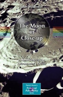 The Moon in Close-up: A Next Generation Astronomer's Guide