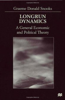 Longrun Dynamics: A General Economic and Political Theory  