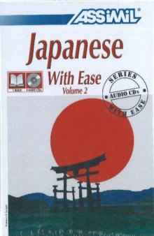 Japanese with Ease, Volume 2 Coursebook (Assimil with Ease) (v. 2)  