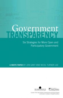 Government Transparency: Six Strategies for More Open and Participatory Government  