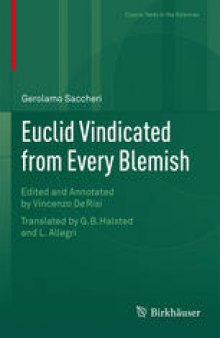 Euclid Vindicated from Every Blemish: Edited and Annotated by Vincenzo De Risi. Translated by G.B. Halsted and L. Allegri