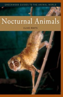 Nocturnal Animals (Greenwood Guides to the Animal World)