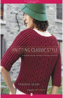 Knitting Classic Style  35 Modern Designs Inspired by Fashion's Archives