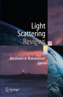 Light Scattering Reviews : Single and Multiple Light Scattering (Springer Praxis Books   Environmental Sciences)