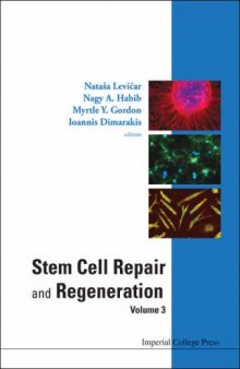 Stem Cell Repair And Regeneration, Volume 3 (The Hammersmith Series)