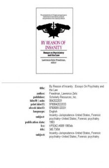 By reason of insanity: essays on psychiatry and the law