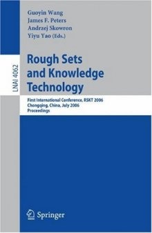 Rough Sets and Knowledge Technology: First International Conference, RSKT 2006, Chongquing, China, July 24-26, 2006. Proceedings