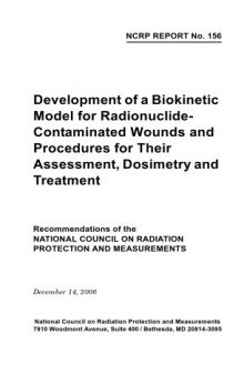 Development of a Biokinetic Model for Radionuclide-Contaminated Wounds for Their Assessment, Dosimetry and Treatment
