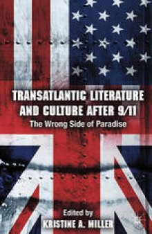 Transatlantic Literature and Culture After 9/11: The Wrong Side of Paradise