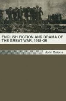 English Fiction and Drama of the Great War, 1918–39