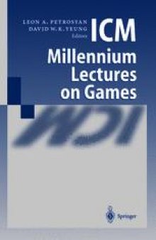 ICM Millennium Lectures on Games