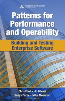 Patterns for Performance and Operability: Building and Testing Enterprise Software