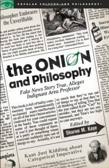 The Onion and Philosophy: Fake News Story True, Alleges Indignant Area Professor