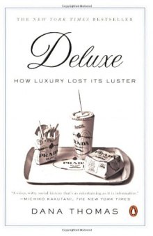 Deluxe: How Luxury Lost Its Luster  