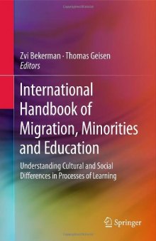 International Handbook of Migration, Minorities and Education: Understanding Cultural and Social Differences in Processes of Learning