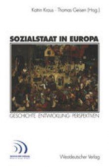 Sozialstaat in Europa: Geschichte · Entwicklung Perspektiven