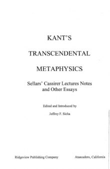 Kant's Transcendental Metaphysics: Sellars' Cassirer Lectures Notes And Other Essays