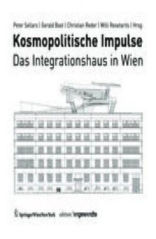 Kosmopolitische Impulse: Das Integrationshaus in Wien