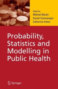 Probability, Statistics and Modelling in Public Health  