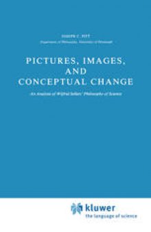 Pictures, Images, and Conceptual Change: An Analysis of Wilfrid Sellars’ Philosophy of Science