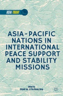 Asia-Pacific Nations in International Peace Support and Stability Operations