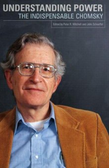Understanding Power : the Indispensable Chomsky