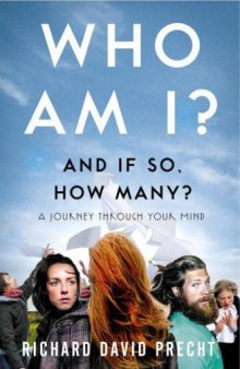 Who Am I? And If So How Many?: A Philosophical Journey  