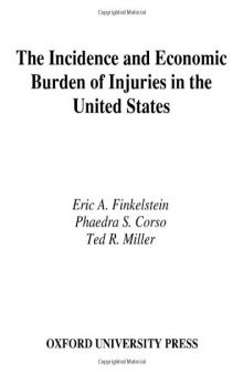 Incidence and Economic Burden of Injuries in the United States