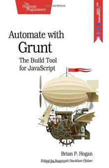 Automate with Grunt: The Build Tool for JavaScript