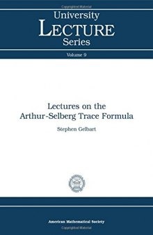 Lectures on the Arthur-Selberg trace formula
