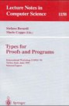Types for Proofs and Programs: International Workshop, TYPES '95 Torino, Italy, June 5–8, 1995 Selected Papers
