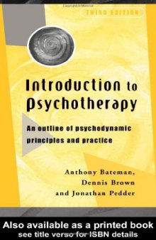 Introduction to Psychotherapy: An Outline of Psychodynamic Principles and Practice (3rd Ed)