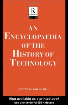 An Encyclopedia of the History of Technology (Routledge Companion Encyclopedias)
