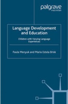Language Development and Education: Children with Varying Language Experiences