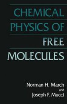 Chemical Physics of Free Molecules
