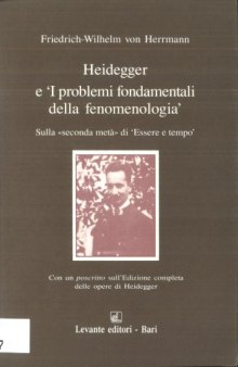 Heidegger e I problemi fondamentalidella fenomenologia. Sulla «seconda metà» di Essere e tempo