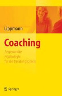 Coaching: Angewandte Psychologie für die Beratungspraxis