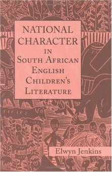 National Character in South African English Children's Literature (Children's Literature and Culture)