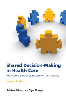 Shared decision-making in health care: Achieving evidence-based patient choice