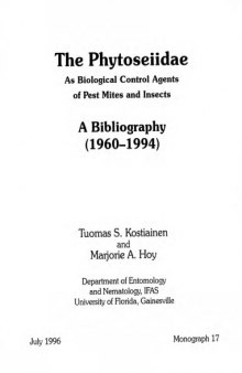The Phytoseiidae as biological control agents of pest mites and insects: A bibliography, 1960-1994 (Monograph)